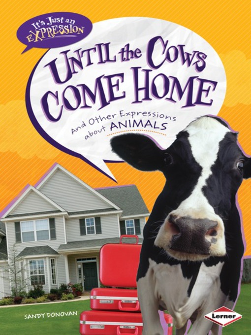Title details for Until the Cows Come Home by Sandy Donovan - Available